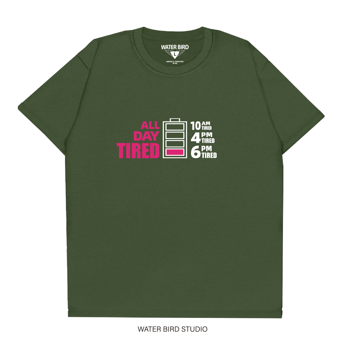 ALL DAY TIRED︱T-Shirt