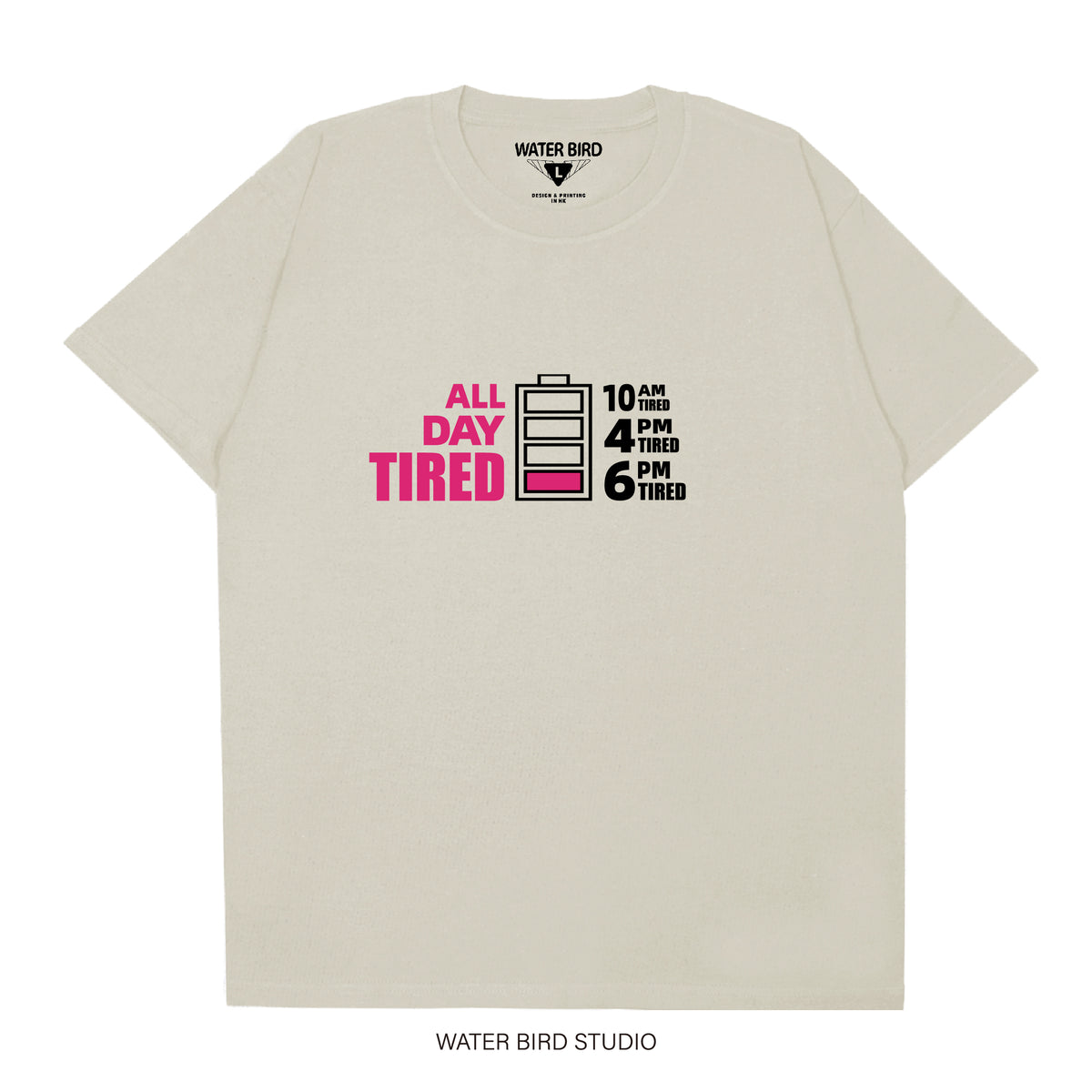 ALL DAY TIRED︱T-Shirt